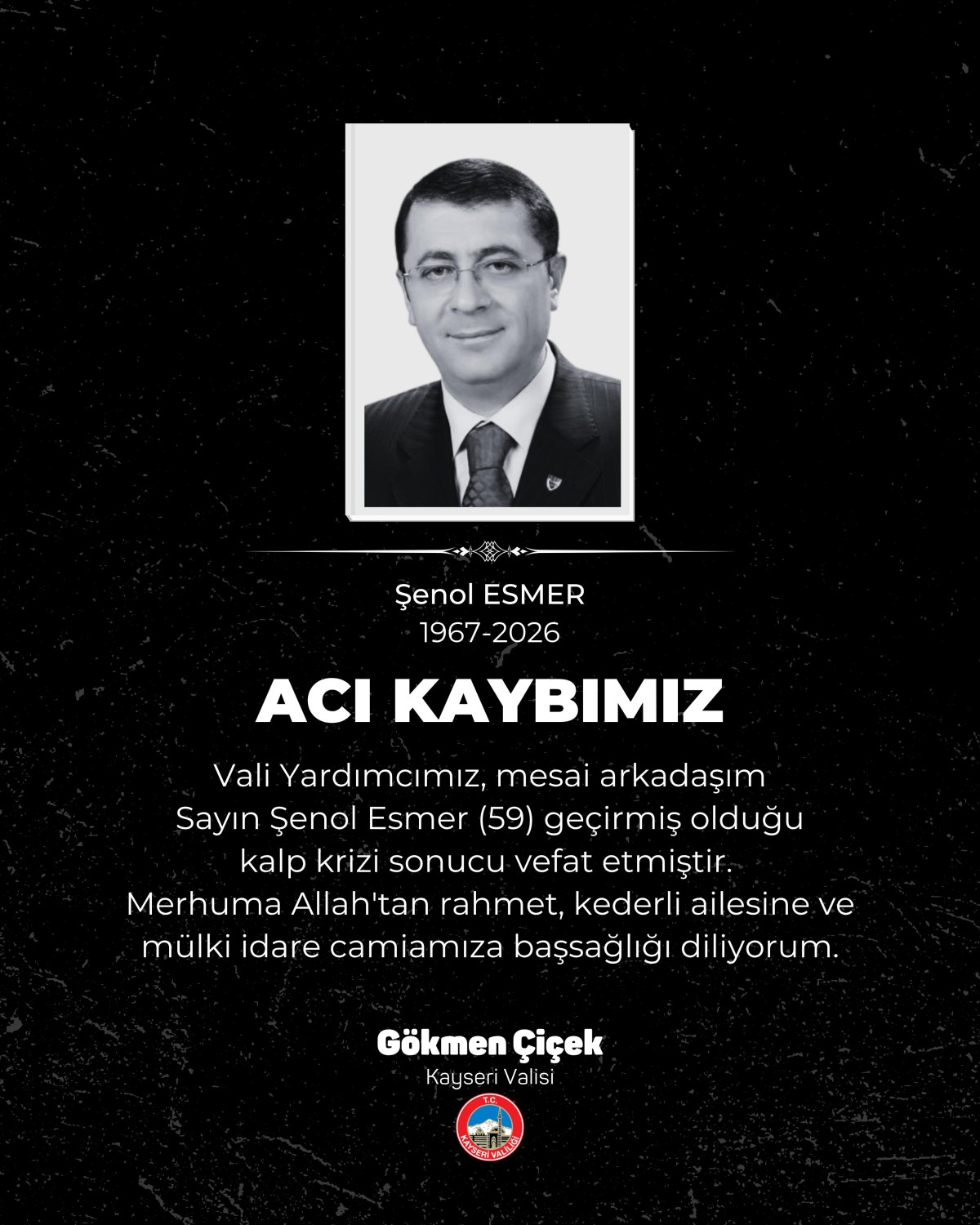 Vali Yardımcısı Şenol Esmer'in vefatı camiayı yasa boğdu