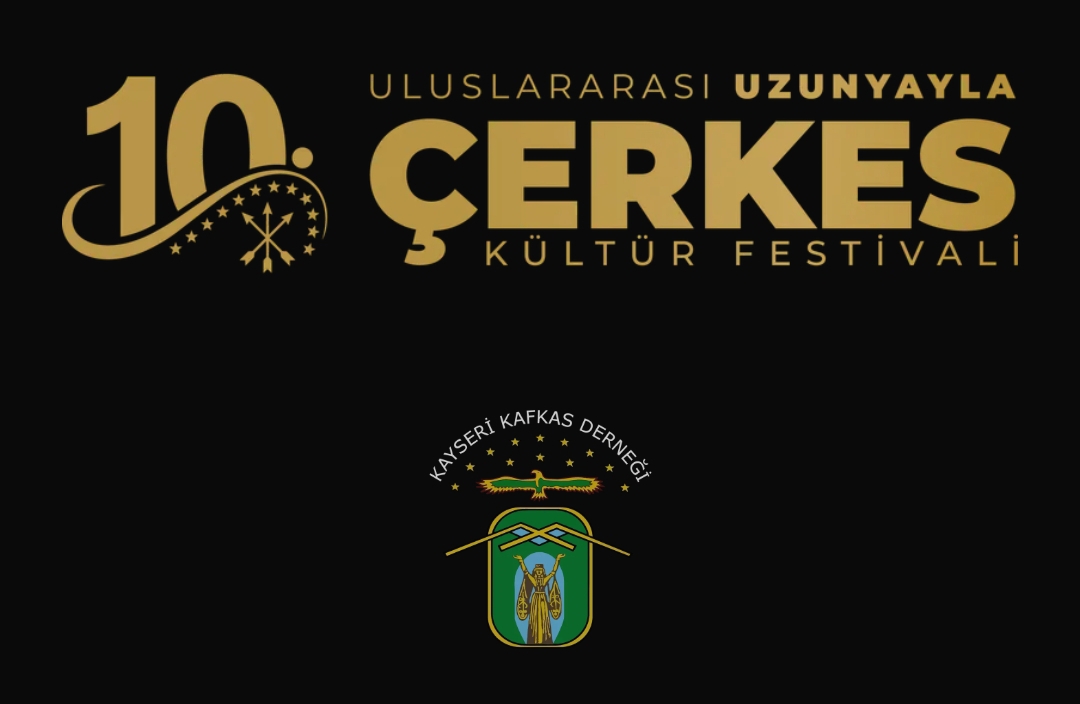 10. ULUSLARARASI UZUNYAYLA ÇERKES FESTİVALİ BAŞLIYOR